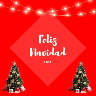 Feliz Navidad (KL) lyrics | Boomplay Music