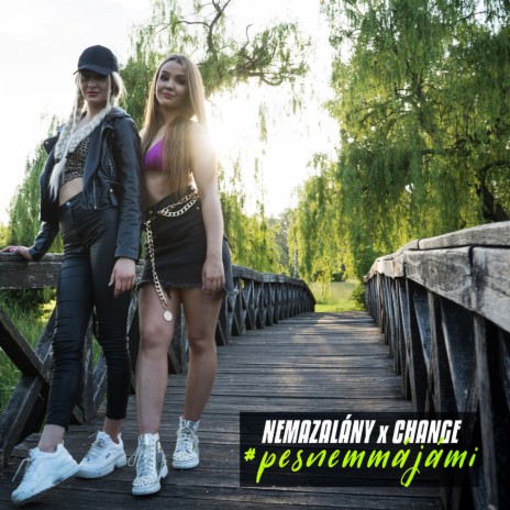 #pesnemmájámi ft. Change | Boomplay Music