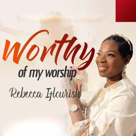 Worthy of My Worship | Boomplay Music