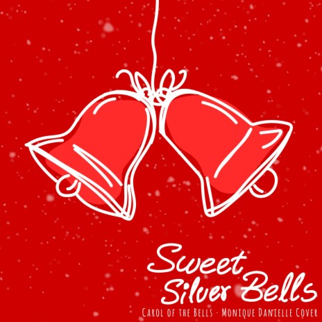 Sweet Silver Bells | Boomplay Music