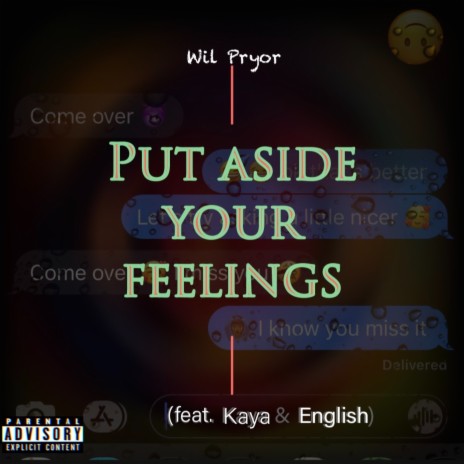 Put Aside Your Feelings