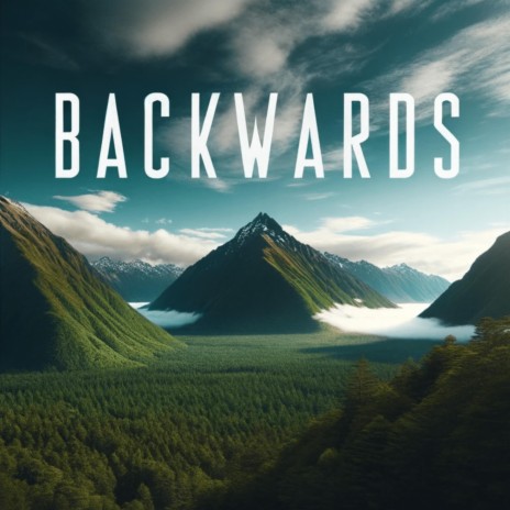 Backwards | Boomplay Music