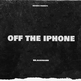 Off the iphone