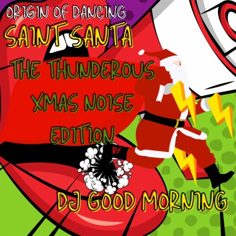 ORIGIN OF DANCING SAINT SANTA (THE THUNDEROUS XMAS NOISE EDITION) | Boomplay Music