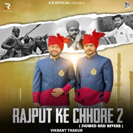 Rajput Ke Chhore 2 (Slowed and Reverb) | Boomplay Music