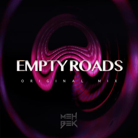 Empty Roads | Boomplay Music