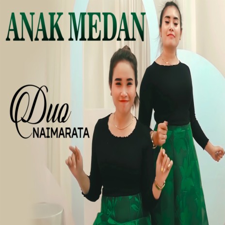 Anak Medan | Boomplay Music