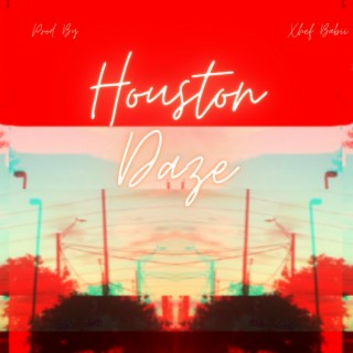 Houston Daze (Instrumental)