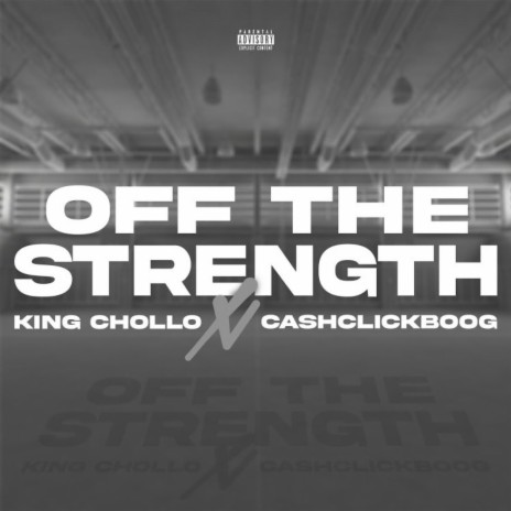 Off The Strength ft. CashclickBoog | Boomplay Music