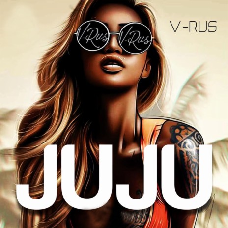 JUJU | Boomplay Music