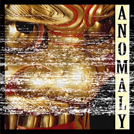 Anomaly | Boomplay Music