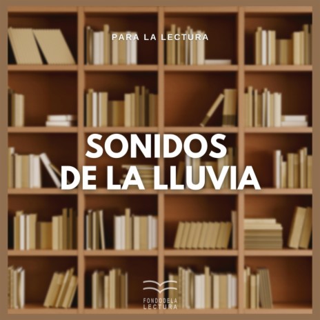 Para la Lectura: Sonidos de la Lluvia, Pt. 06 | Boomplay Music