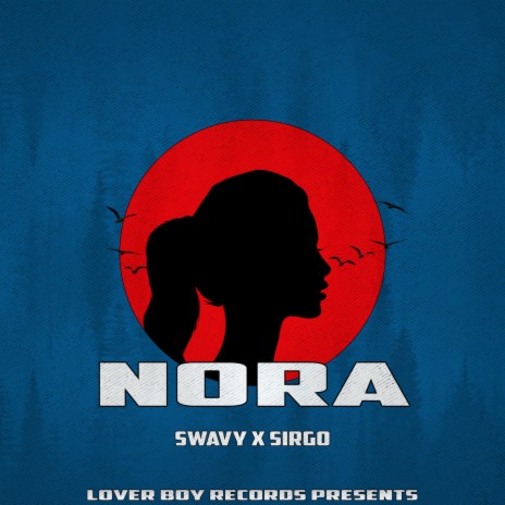 Nora ft. Sirgo | Boomplay Music