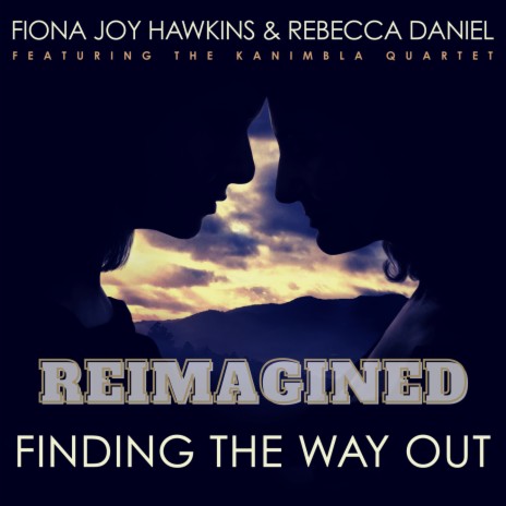 Finding the Way Out (REIMAGINED) ft. Rebecca Daniel