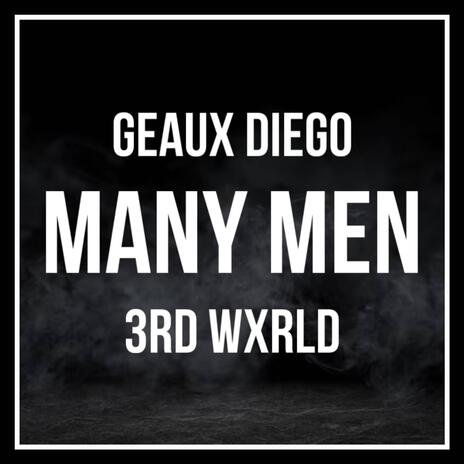 Many men ft. Geaux Diego | Boomplay Music