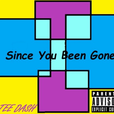 Since You Been Gone | Boomplay Music