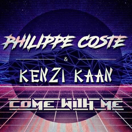 Come with Me ft. Kenzi Kaan | Boomplay Music