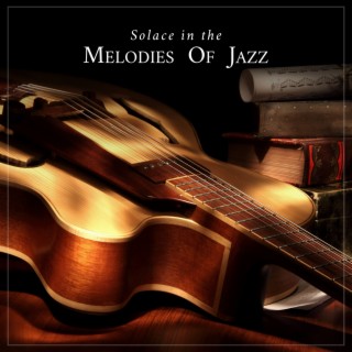 Solace in the Melodies of Jazz