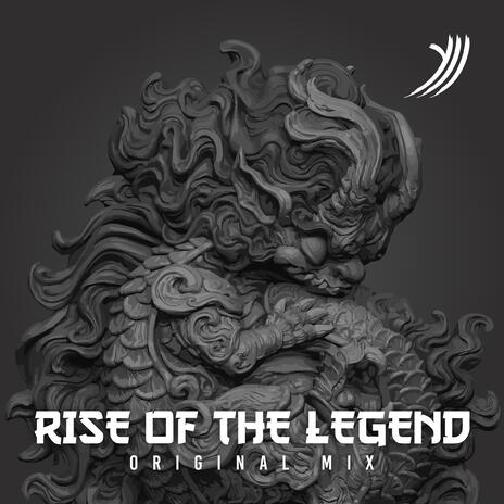 Rise Of The Legend | Boomplay Music