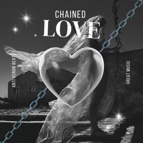 Chained Love | Boomplay Music