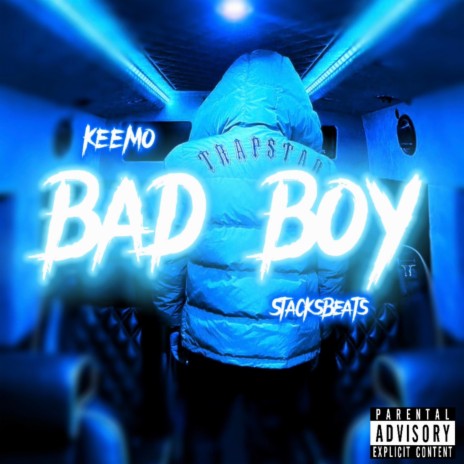 Bad Boy ft. KEEMO | Boomplay Music