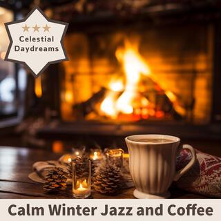 Calm Winter Jazz and Coffee