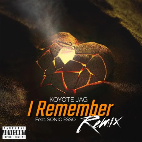 I Remember (Remix) ft. Sonic Esso | Boomplay Music
