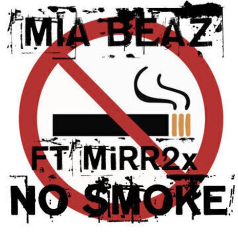 No Smoke ft. MiRR2x | Boomplay Music