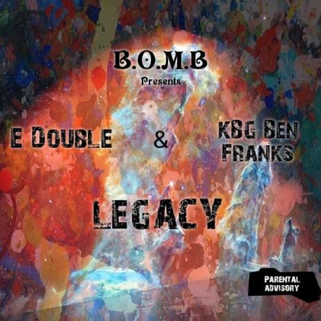 Legacy ft. E Double | Boomplay Music