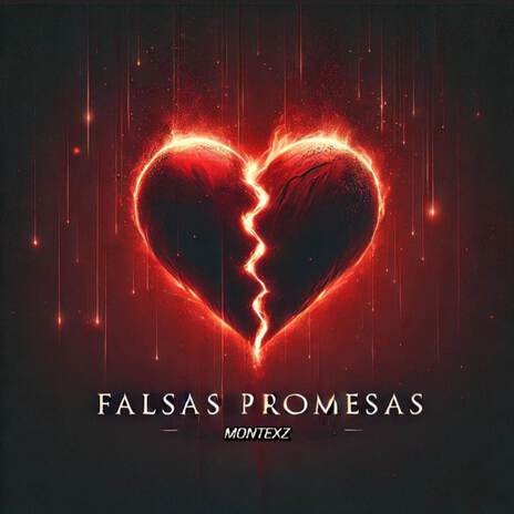 Falsas promesas | Boomplay Music