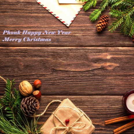 Phonk Happy New Year Merry Christmas | Boomplay Music