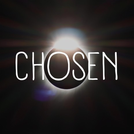 Chosen | Boomplay Music