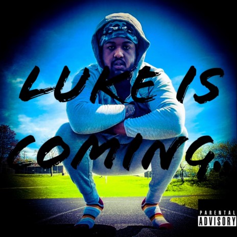 Luke Is Coming | Boomplay Music