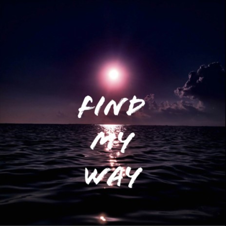 Find My Way ft. Khan Kazi & Francie | Boomplay Music