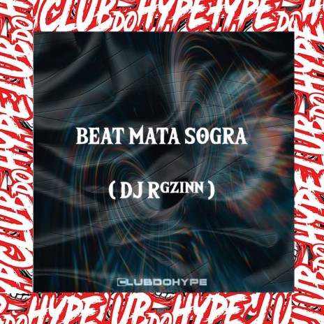 BEAT MATA SOGRA ft. DJ Rgzinn | Boomplay Music