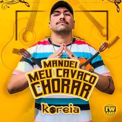 Mandei Meu Cavaco Chorar | Boomplay Music