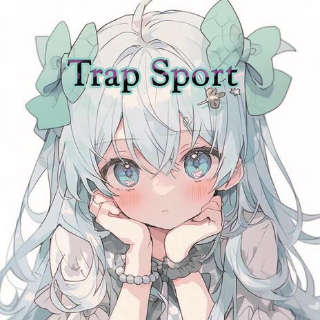 Trap Sport (feat. Lmjor)