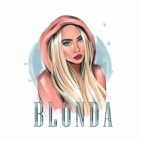 BLONDA | Boomplay Music