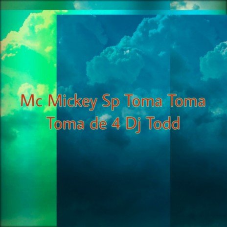 Toma Toma Toma de 4 ft. DJ TODD | Boomplay Music