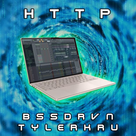 HTTP ft. TylerKru | Boomplay Music