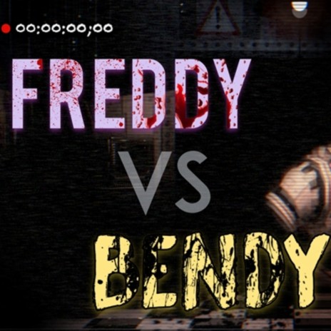 Freddy vs. Bendy ft. Rockit & Vinny Noose | Boomplay Music