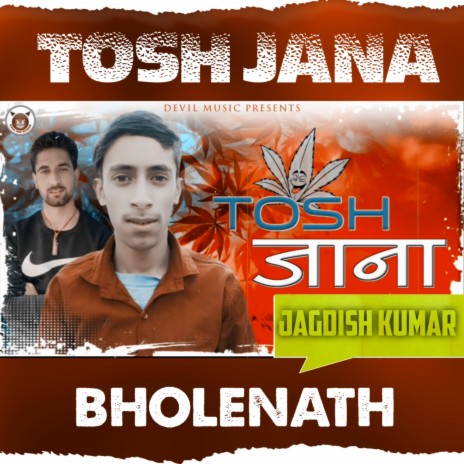 Tosh Jana Bholenath | Boomplay Music