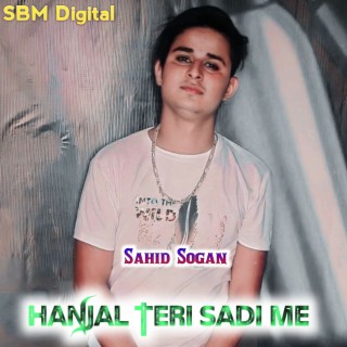 Hanjal Teri Sadi Me