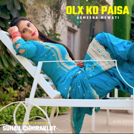 Olx Ko Paisa ft. Asmeena Mewati | Boomplay Music