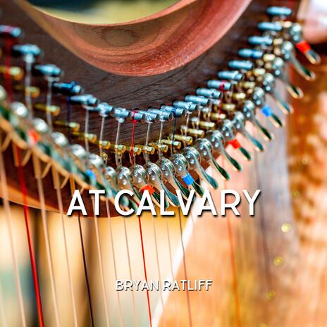 At Calvary | Boomplay Music