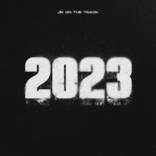 2023 lyrics | Boomplay Music