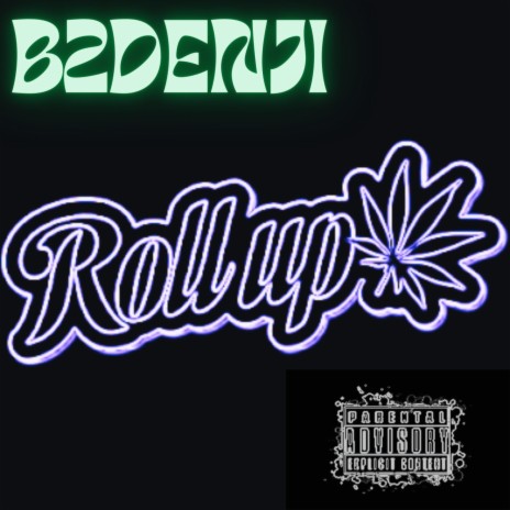 Roll Up (BRAADES) | Boomplay Music