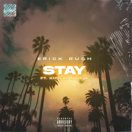 STAY ft. Khulay Mkhiva | Boomplay Music