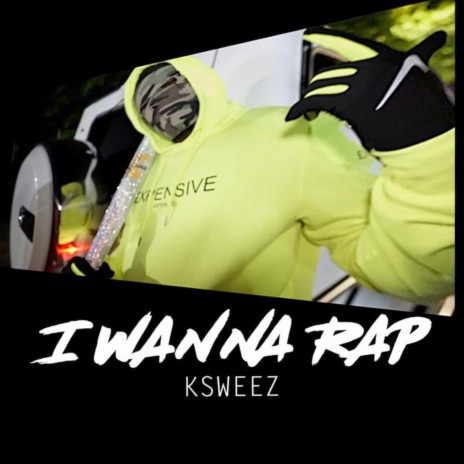 I Wanna Rap | Boomplay Music