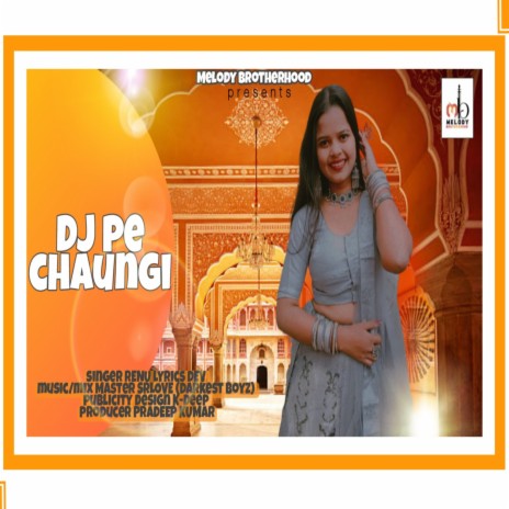 Dj Pe Chaungi (Original) ft. Dev | Boomplay Music